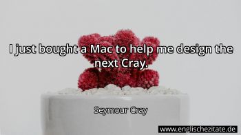 Englisches Zitat von Seymour Cray als Bild