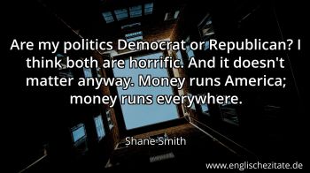 Englisches Zitat von Shane Smith als Bild