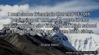 Englisches Zitat von Shane West als Bild