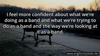 Englisches Zitat von Shannon Hoon als Bild
