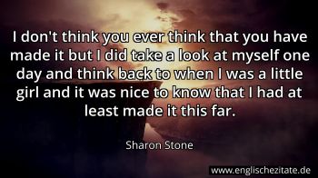 Englisches Zitat von Sharon Stone als Bild