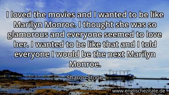 Englisches Zitat von Sharon Stone als Bild