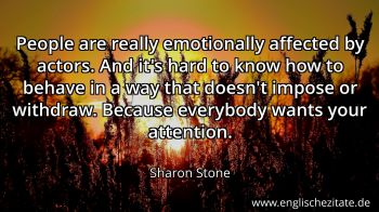 Englisches Zitat von Sharon Stone als Bild