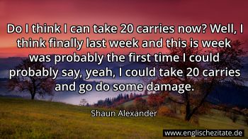 Englisches Zitat von Shaun Alexander als Bild