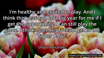 Englisches Zitat von Shaun Alexander als Bild