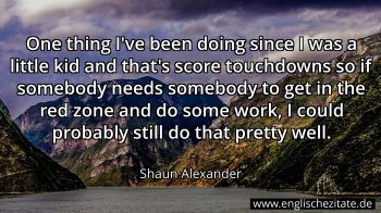 Englisches Zitat von Shaun Alexander als Bild