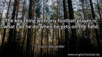 Englisches Zitat von Shaun Alexander als Bild