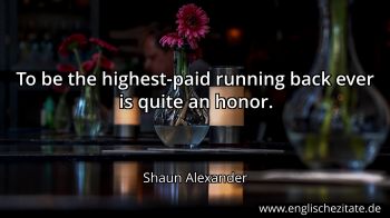 Englisches Zitat von Shaun Alexander als Bild