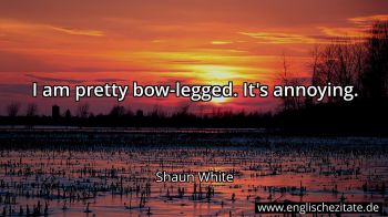Englisches Zitat von Shaun White als Bild