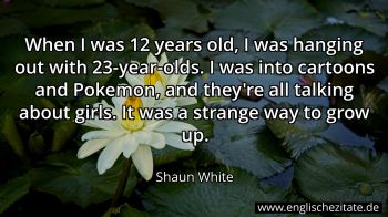 Englisches Zitat von Shaun White als Bild