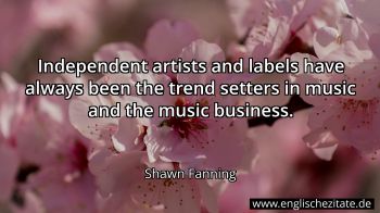 Englisches Zitat von Shawn Fanning als Bild