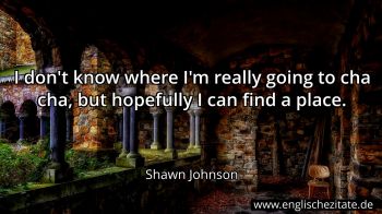 Englisches Zitat von Shawn Johnson als Bild