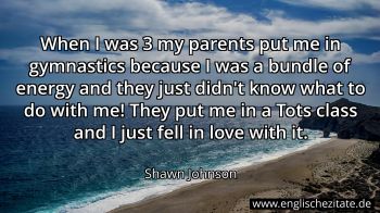 Englisches Zitat von Shawn Johnson als Bild