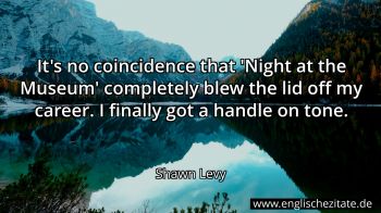 Englisches Zitat von Shawn Levy als Bild