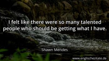 Englisches Zitat von Shawn Mendes als Bild