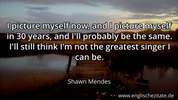 Englisches Zitat von Shawn Mendes als Bild