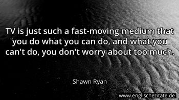 Englisches Zitat von Shawn Ryan als Bild