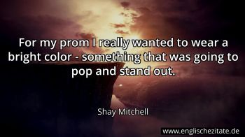 Englisches Zitat von Shay Mitchell als Bild