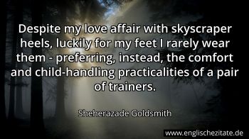 Englisches Zitat von Sheherazade Goldsmith als Bild