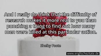 Englisches Zitat von Shelby Foote als Bild