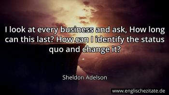 Englisches Zitat von Sheldon Adelson als Bild