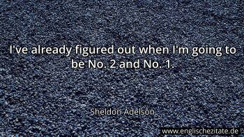 Englisches Zitat von Sheldon Adelson als Bild