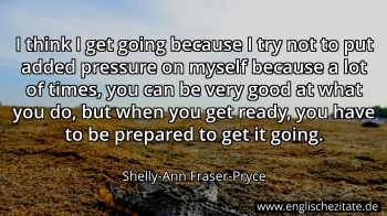 Englisches Zitat von Shelly-Ann Fraser-Pryce als Bild