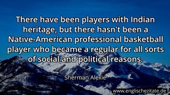 Englisches Zitat von Sherman Alexie als Bild