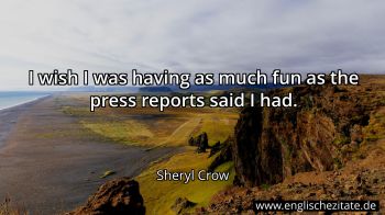 Englisches Zitat von Sheryl Crow als Bild