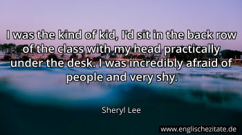 Englisches Zitat von Sheryl Lee als Bild