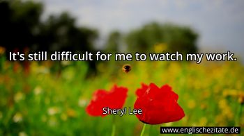 Englisches Zitat von Sheryl Lee als Bild
