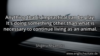 Englisches Zitat von Shigeru Miyamoto als Bild