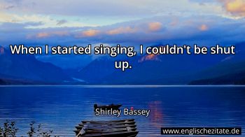 Englisches Zitat von Shirley Bassey als Bild