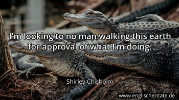 Englisches Zitat von Shirley Chisholm als Bild
