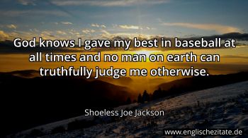 Englisches Zitat von Shoeless Joe Jackson als Bild