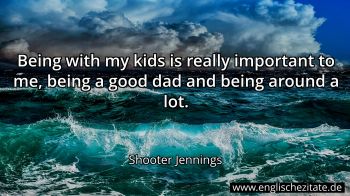Englisches Zitat von Shooter Jennings als Bild