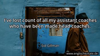 Englisches Zitat von Sid Gillman als Bild