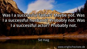 Englisches Zitat von Sid Haig als Bild