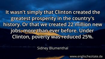 Englisches Zitat von Sidney Blumenthal als Bild