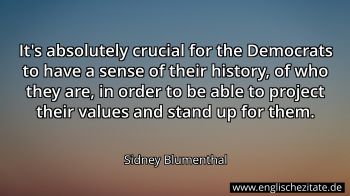 Englisches Zitat von Sidney Blumenthal als Bild