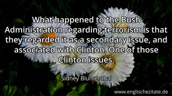 Englisches Zitat von Sidney Blumenthal als Bild