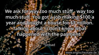 Englisches Zitat von Sinbad als Bild