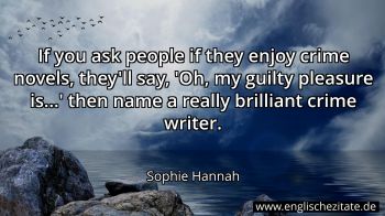 Englisches Zitat von Sophie Hannah als Bild