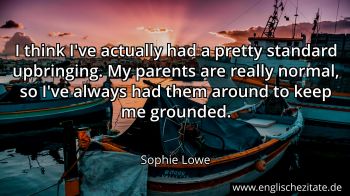 Englisches Zitat von Sophie Lowe als Bild