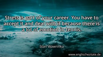 Englisches Zitat von Stan Wawrinka als Bild