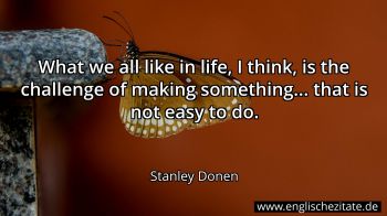 Englisches Zitat von Stanley Donen als Bild