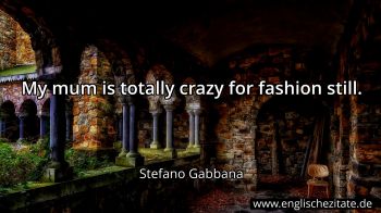Englisches Zitat von Stefano Gabbana als Bild