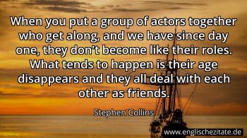 Englisches Zitat von Stephen Collins als Bild