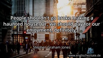 Englisches Zitat von Stephen Graham Jones als Bild