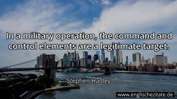 Englisches Zitat von Stephen Hadley als Bild